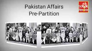 Pakistan Affairs Pre-Partition Topics for CSS, PMS, PCS Exams Preperation | @socialreview1