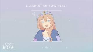 Sylviespirit Original BGM | Forget Me Not prod. project royal