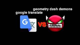 geometry dash demons vs google translate