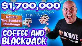 $1.75 Million Blackjack - Easy Wednesday - Double the B - Coffee and Blackjack Dec 3