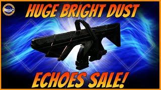 Destiny 2 Weekly Reset October 22 Huge Bright Dust Sale Of Echoes Stuff ! Vespers Glitch Is Nerfed