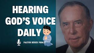 God is Speaking: How to Tune Your Heart to Hear His Voice || Timeless message of Pastor Derek Prince