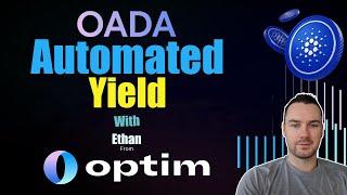 OPTIM Founder Ethan on OADA Automated Yield on Cardano - DeFi