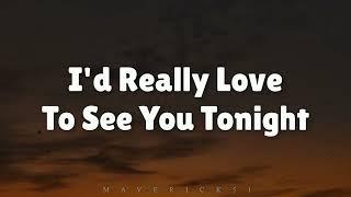 I'd Really Love to See You Tonight (LYRICS) by England Dan & John Ford Coley 