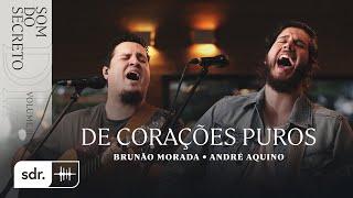 SOM DO SECRETO VOL.2: DIA | DE CORAÇÕES PUROS - BRUNÃO MORADA + ANDRÉ AQUINO | SOM DO REINO