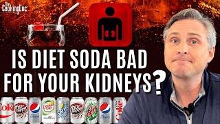 Is Diet Soda Bad for Your Kidneys? | The Cooking Doc®