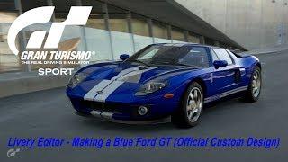 Gran Turismo Sport: Livery editor - creating a Custom Ford GT (Blue with White Stripes and sides)