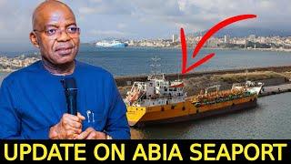 Update On Abia State Seaport + Alex Otti Plan For Industrial City.