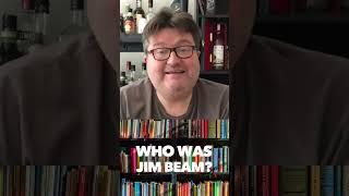 Who was Jim Beam? :Video Encyclopedia of Alcohol