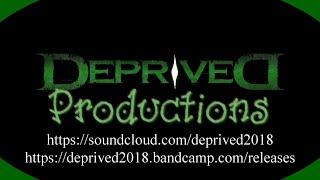 BEST OF Deprived Productions 2019  (Year 1)