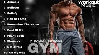 Gym Motivation Music | Best Gym Workout Songs | Gym Music | 7 Power Fitness