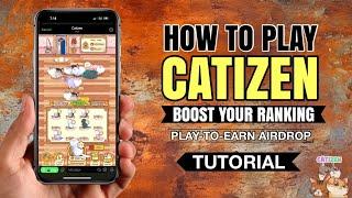 Ultimate Guide: How to Play CATIZEN on Telegram | Strategy Tips | Play-to-Earn Airdrop