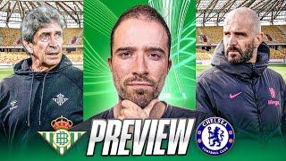 TIME TO COMPLETE THE SET | Real Betis vs Chelsea UEFA Conference League Final Preview
