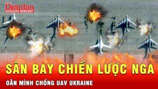 Ukraine tập kích sân bay quân sự Engels Nga, khói lửa mù mịt cả 1 vùng | Tin thế giới