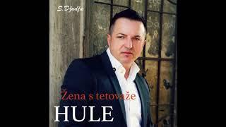 HULE -  Zena s tetovaze