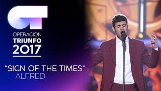 SIGN OF THE TIMES - Alfred | OT 2017 | Gala 11