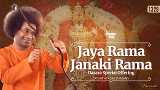 1329 - Jaya Rama Janaki Rama | Dasara Special Offering | Sri Sathya Sai Bhajans