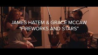 "Fireworks & Stars" - James Hatem and Grace McCaw // Kitchen Sink Sessions