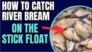 How to CATCH MEGA Bream net on STICK FLOAT