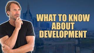 What To Know About Development