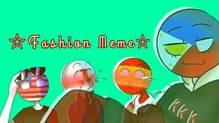 Fashion Meme||Countryhumans||Reupload||Read Desc