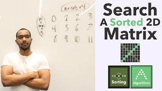 Search A 2D Sorted Matrix - Fundamentals of Search Space Reduction