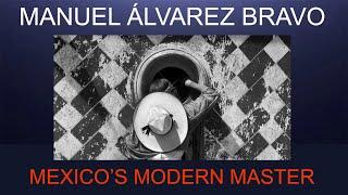 Manuel Álvarez Bravo - Mexican tradition and mystical symbolism