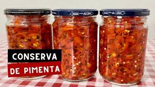 COMO FAZER CONSERVA DE PIMENTA | FÁCIL, SAUDÁVEL e SABOROSA