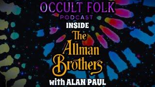 #23 | Alan Paul: Inside the Allman Brothers Band, Grateful Dead & SRV’s Tragic Life