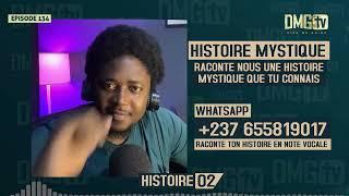 06 HISTOIRES MYSTIQUES EPISODE 134- DMG TV (06 HISTOIRES)