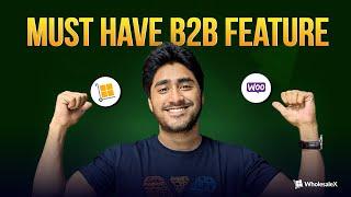 Top 3 B2B Features You Must Have in WooCommerce