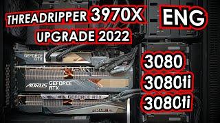 ULTIMATE Workstation Threadripper 3970x UPGRADE 2022 [ENG]