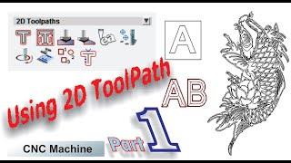 EP-19 : Using 2D ToolPath in Art Cam.  Part-1