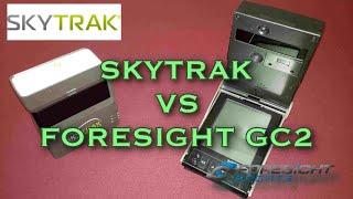 Skytrak vs Foresight GC2 - Is it worth  upgrading your Skytrak?