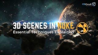 Creating 3D Scenes in Nuke: Essential Techniques Explained #cgcircuit #compositing #vfx