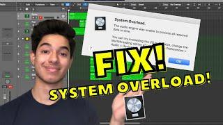 How to FIX SYSTEM OVERLOAD!! [Logic Pro X]