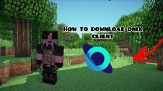 *HOW* to download ONIX CLIENT!! (MCBE & PC ONLY)