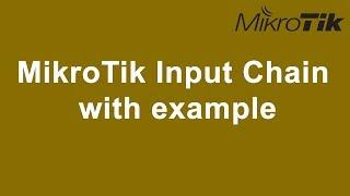 MikroTik router Input Chain  with example