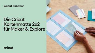 Wir stellen vor: Die Cricut Kartenmatte 2x2 für Maker & Explore