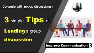 Don’t know how to lead a group discussion? Here are 3 simple Tips! #communication