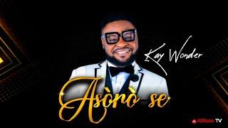 Asoro Se  Official video by Kay Wonder