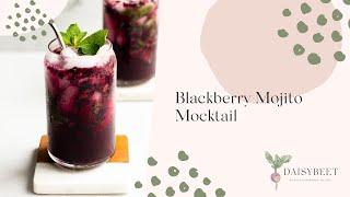 Blackberry Mojito Mocktails Recipe | Daisybeet