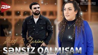 Asif Məhərrəmov & Zarina - Sənsiz Qalmışam (Yeni Klip 2024)