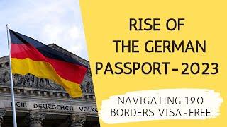 The Rise of German Passport: Navigating 190 Borders Visa-Free