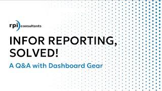 Infor Reporting Q&A With Dashboard Gear