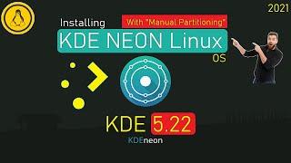 How to Install KDE Neon 20.04 [ Manual Partition ] KDE Plasma 5.22 Neon | KDE Neon User Edition 2021