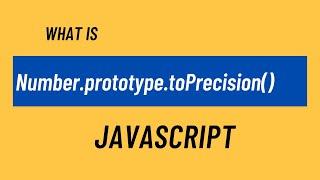 Number.prototype.toPrecision() in javascript