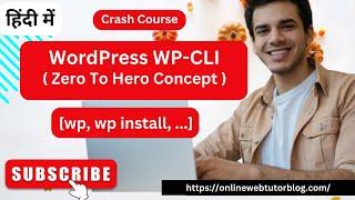 How to Master WordPress CLI (Hindi) || A Step-by-Step Tutorial of WP CLI