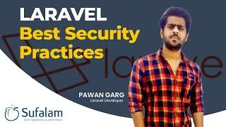 What Are The Best Security Practices For Laravel | Sufalam Technologies