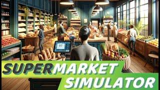 Supermarket Simulator Demo